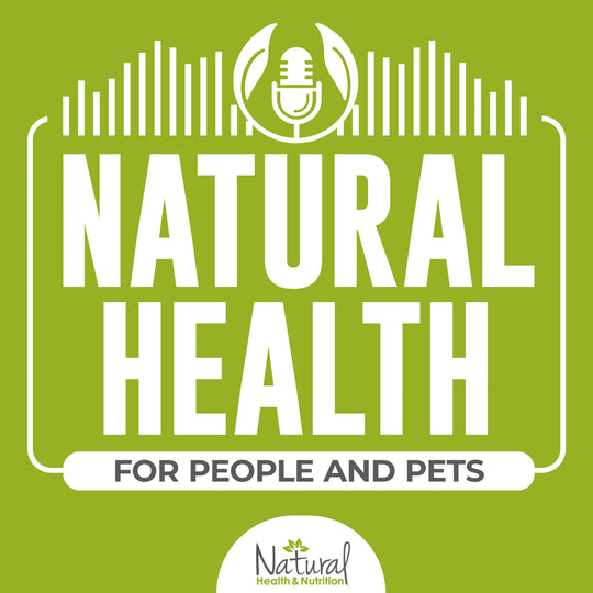 Natural Health Podcast - for people and pets